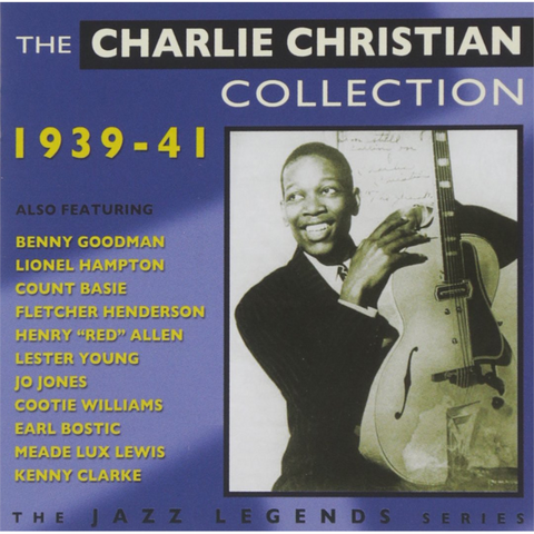 CHARLIE CHRISTIAN - THE COLLECTION 1939-1941