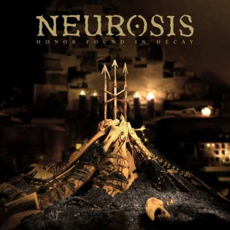 NEUROSIS - HONOR FOUND IN DECAY (2017)