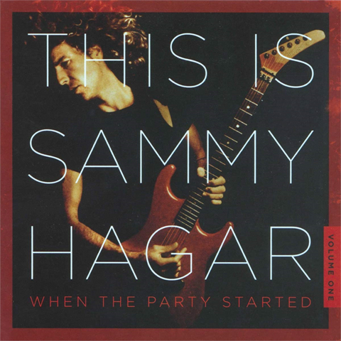 SAMMY HAGAR - THIS IS HAGAR: when the party started vol. 1 (2016)