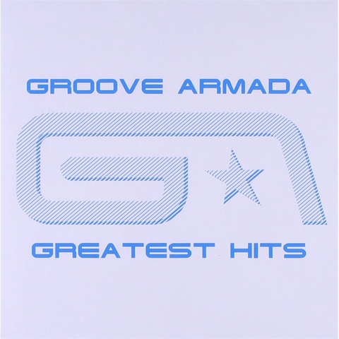 GROOVE ARMADA - GREATEST HITS