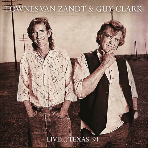 VAN ZANDT & GUY CLARK - LIVE... TEXAS 91