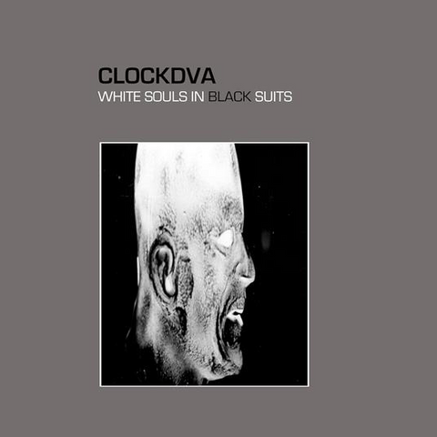CLOCK DVA - WHITE SOULS IN BLACK SUITS (2025)