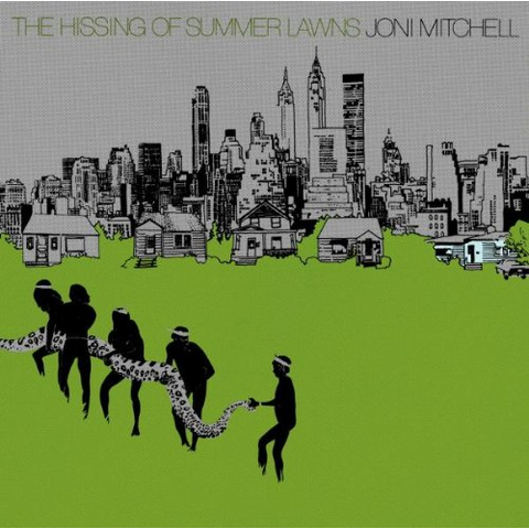 JONI MITCHELL - THE HISSING OF SUMMER LAWNS