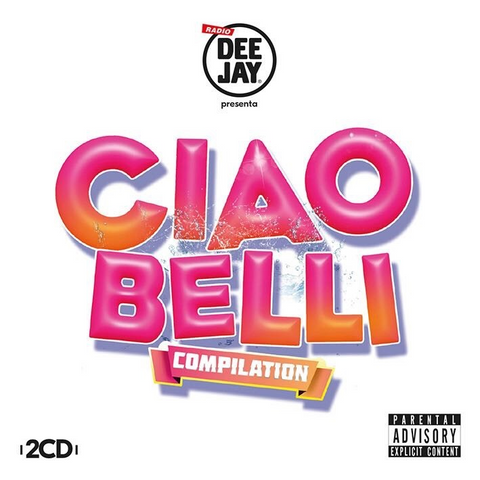 RADIO DEEJAY - CIAO BELLI (2018)