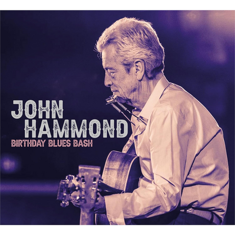 JOHN HAMMOND - BIRTHDAY BLUES BASH (2024)