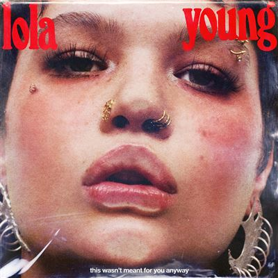 LOLA YOUNG - THIS WASN'T MEANT FOR YOU