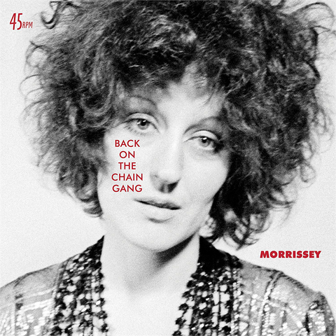 MORRISSEY - BACK ON THE CHAIN GANG (7'')