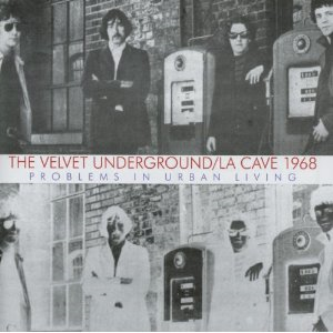 VELVET UNDERGROUND - LA CAVE 1968