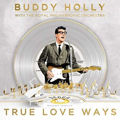 BUDDY HOLLY AND THE ROYAL PHILHARMONIC ORCHESTRA - TRUE LOVE WAYS (1964)
