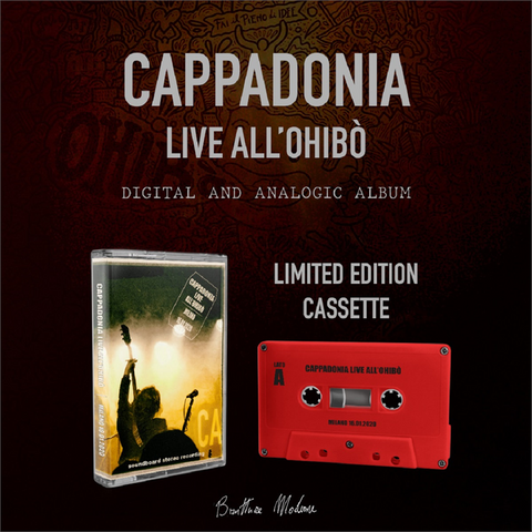 CAPPADONIA - LIVE ALL'OHIBO' | MILANO 16/01/20 (2021 - MUSICASSETTA)