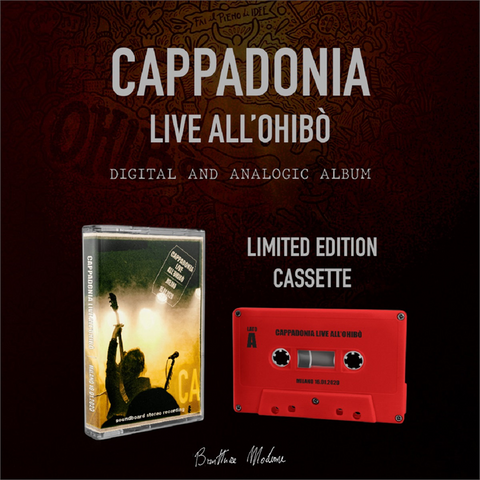 CAPPADONIA - LIVE ALL'OHIBO' | MILANO 16/01/20 (2021 - musicassetta)