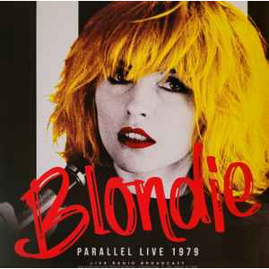 BLONDIE - PARALLEL LIVE 1979 (LP - 2022)