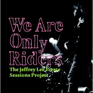 JLP SESSION PROJECT - WE ARE ONLY RIDERS (LP)