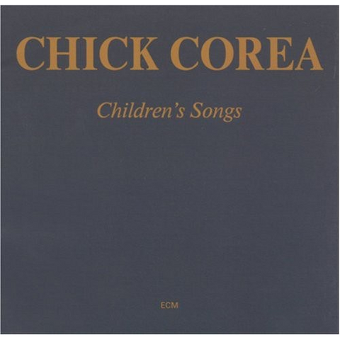 CHICK COREA - CHILDREN'S SONGS (1984)