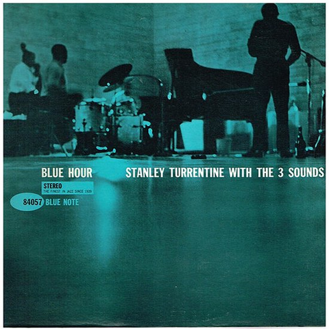 STANLEY TURRENTINE & THE THREE SOUNDS - BLUE HOUR (LP - rem24 - 1961)