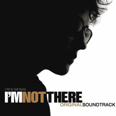 I'M NOT THERE - SOUNDTRACK - I'M NOT THERE (4LP - 2007)