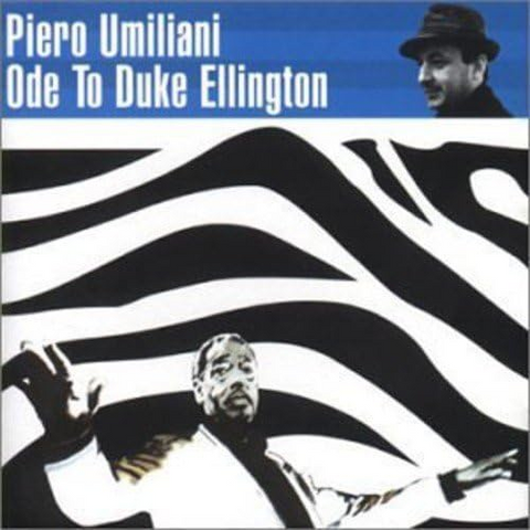 PIERO UMILIANI - ODE TO DUKE ELLINGTON (2000)