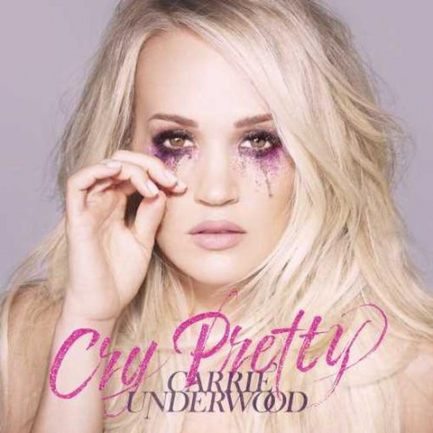 CARRIE UNDERWOOD - CRY PRETTY (2018)