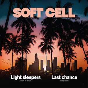 SOFT CELL - LIGHT SLEEPERS (12’’ - clear - RSD'23)