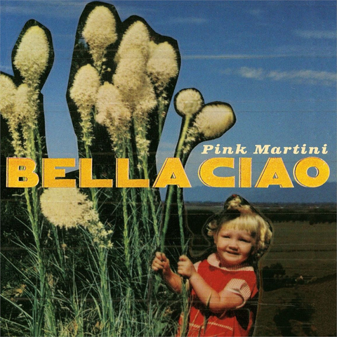PINK MARTINI - BELLA CIAO (2025)