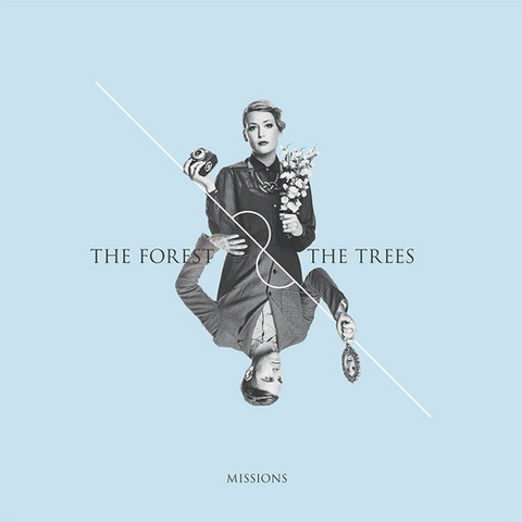 FOREST & THE TREES - MISSIONS (2014)