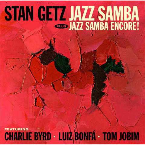 STAN GETZ - JAZZ SAMBA + JAZZ SAMBA ENCORE (2024 – BONUS TRACK)