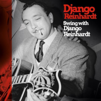 DJANGO REINAHRDT - SWING WITH DJANGO REINHARDT (LP - 2024)