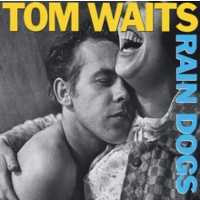 TOM WAITS - RAIN DOGS (1985 - REM23)