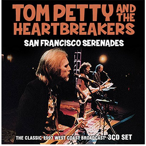 TOM PETTY  & THE HEARTBREAKERS - SAN FRANCISCO SERENADES (3CD)