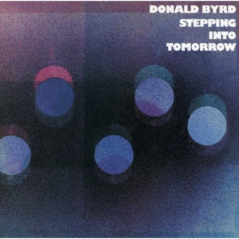 DONALD BYRD - STEPPING INTO TOMORROW (LP - REM25 | 1975)