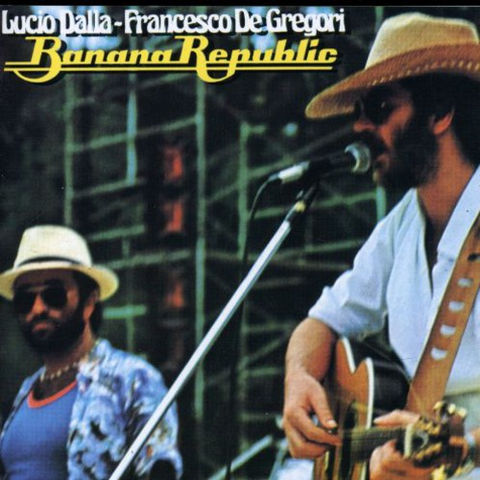LUCIO DALLA & FRANCESCO DE GREGORI - BANANA REPUBLIC (1979)