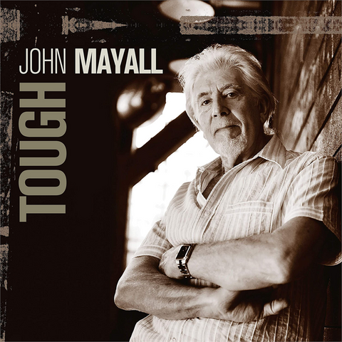 JOHN MAYALL - TOUGH (2009)