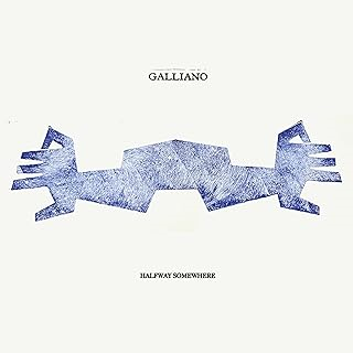 GALLIANO - HALFWAY SOMEWHERE (2024)