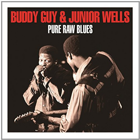 BUDDY GUY & JUNIOR WELLS - PURE RAW BLUES (2CD)