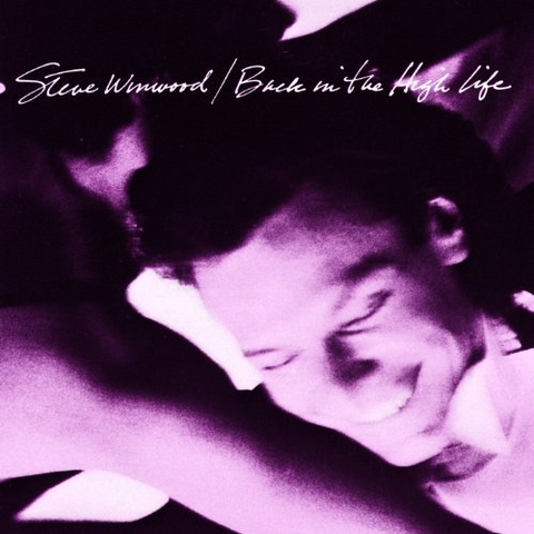 STEVE WINWOOD - BACK IN THE HIGH LIFE (1986)