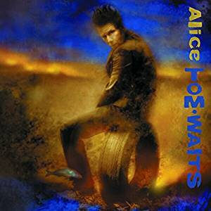 TOM WAITS - ALICE (LP - 2002)