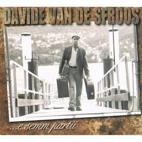 DAVIDE VAN DE SFROOS - E SEMM PARTII