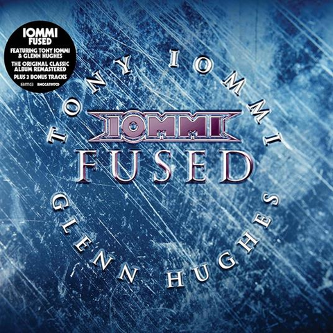 TONY IOMMI & GLENN HUGHES - FUSED (LP - TRANSLUCENT COBALT BLUE | REM24 - 2005)