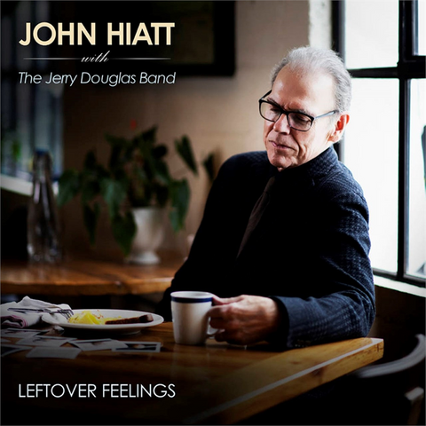 JOHN HIATT - LEFTOVER FEELINGS (LP - 2021)