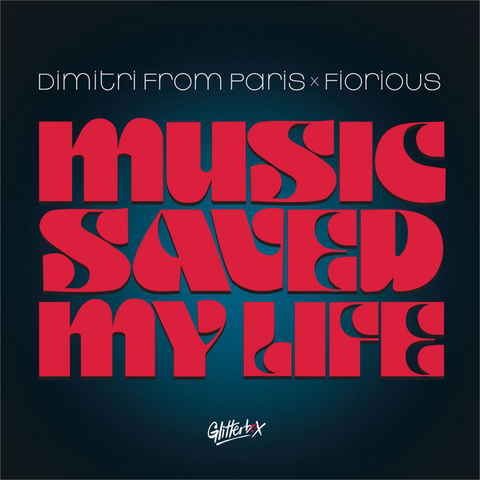 DIMITRI FROM PARIS X FIORIOUS - MUSIC SAVED MY LIFE (LP - 2021)