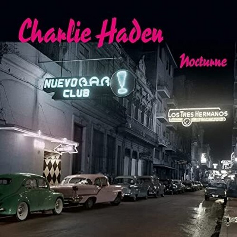 CHARLIE HADEN - NOCTURNE (2LP - rem'21 - 2001)