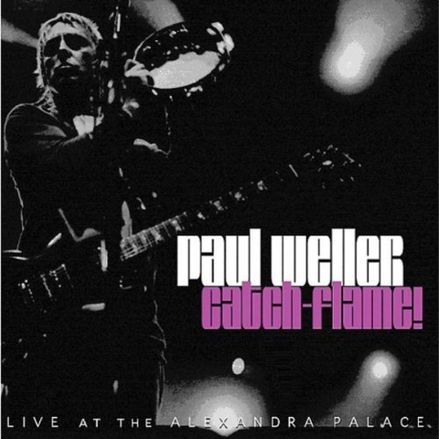 PAUL WELLER - CATCH-FLAME! LIVE (2006 - 2CD)