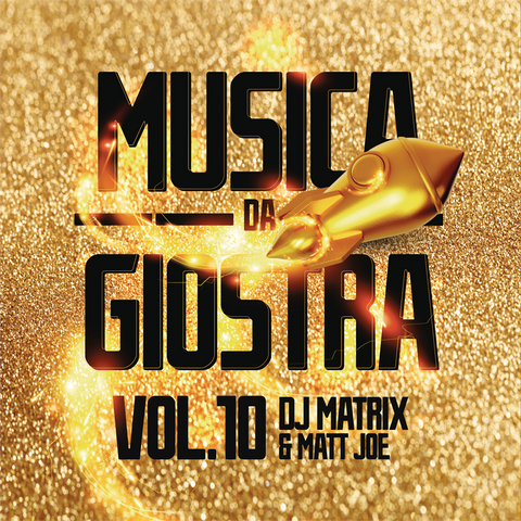 DJ MATRIX & MATT JOE - MUSICA DA GIOSTRA vol.10 (2023)