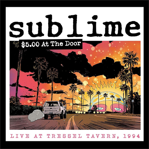 SUBLIME - 5 DOLLAR AT THE DOOR (2023)