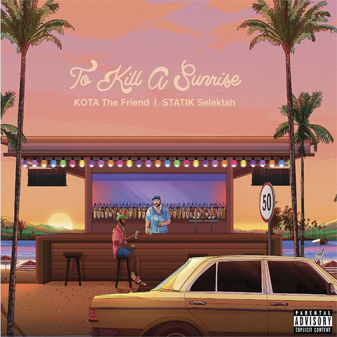 KOTA THE FRIEND FEAT STATIK SELEKTAH - TO KILL A SUNRISE (LP - 2021)