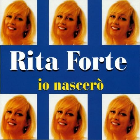 RITA FORTE - IO NASCERO' (1997)