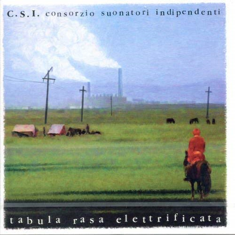 C.S.I. - CONSORZIO SUONATORI INDIPENDENTI - CSI - TABULA RASA ELETTRIFICATA (2LP - 1997)