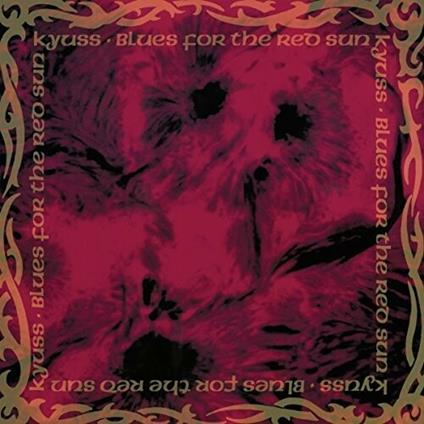 KYUSS - BLUES FOR THE RED SUN (LP - REM21 - 1992)