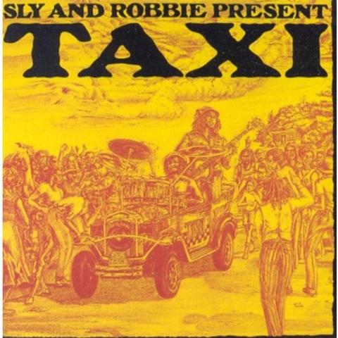 SLY & ROBBIE - Present TAXI (1981)