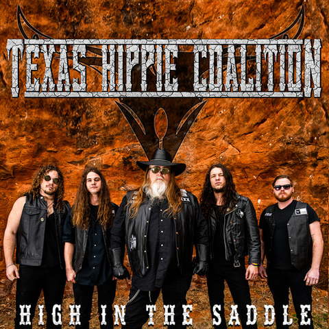 TEXAS HIPPIE COALITION - HIGH IN THE SADDLE (LP - 2019)